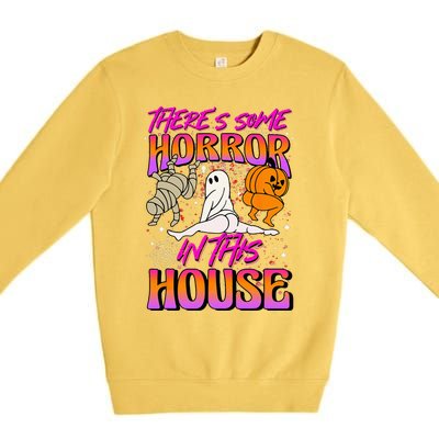 Theres Some Horrors In This House Ghost Pumpkin Halloween Premium Crewneck Sweatshirt