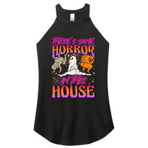 Theres Some Horrors In This House Ghost Pumpkin Halloween Women's Perfect Tri Rocker Tank