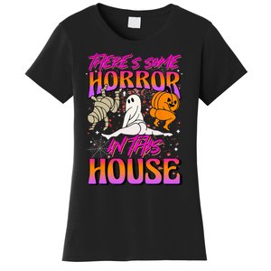 Theres Some Horrors In This House Ghost Pumpkin Halloween Women's T-Shirt