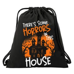 Theres Some Horrors In This House Halloween Funny Drawstring Bag