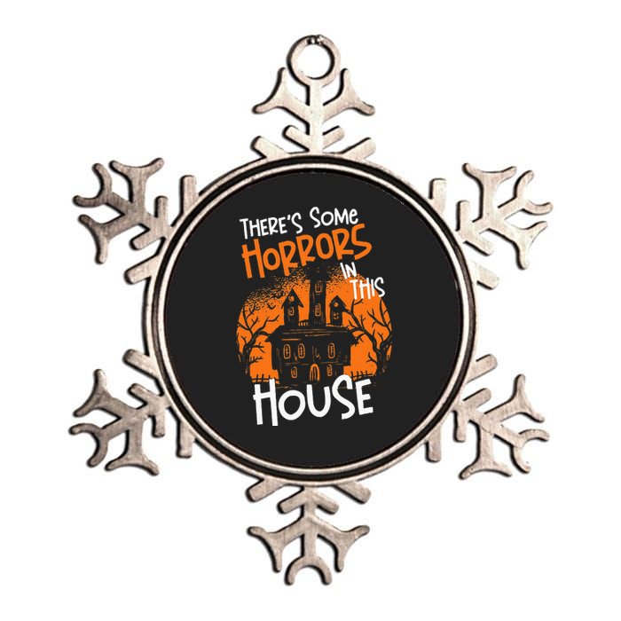 Theres Some Horrors In This House Halloween Funny Metallic Star Ornament