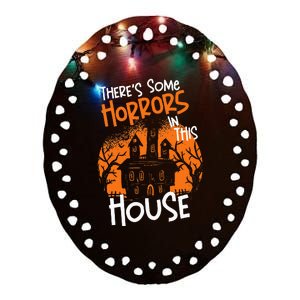 Theres Some Horrors In This House Halloween Funny Ceramic Oval Ornament