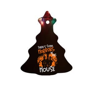 Theres Some Horrors In This House Halloween Funny Ceramic Tree Ornament