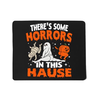 Theres Some Horrors In This House Ghost Pumpkin Halloween Mousepad