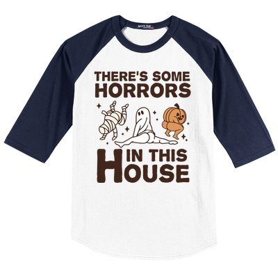 Theres Some Horrors In The House Funny Halloween Twerk Baseball Sleeve Shirt