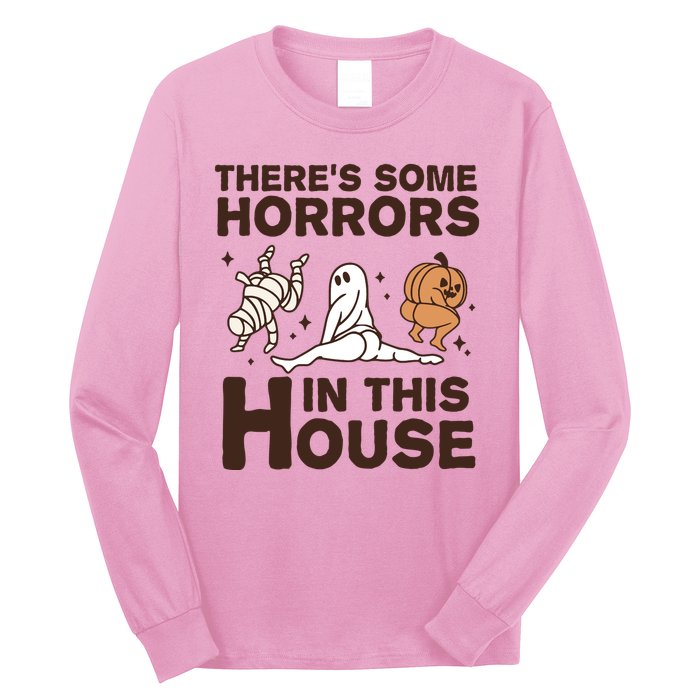 Theres Some Horrors In The House Funny Halloween Twerk Long Sleeve Shirt