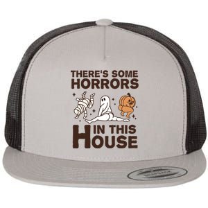 Theres Some Horrors In The House Funny Halloween Twerk Flat Bill Trucker Hat