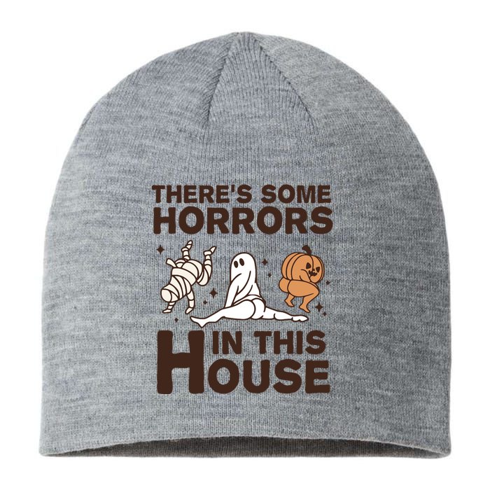 Theres Some Horrors In The House Funny Halloween Twerk Sustainable Beanie