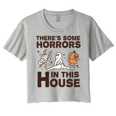 Theres Some Horrors In The House Funny Halloween Twerk Women's Crop Top Tee