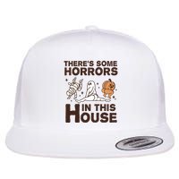 Theres Some Horrors In The House Funny Halloween Twerk Flat Bill Trucker Hat