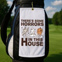 Theres Some Horrors In The House Funny Halloween Twerk Golf Towel