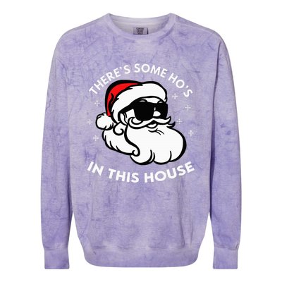 There's Some Ho's In This House Colorblast Crewneck Sweatshirt