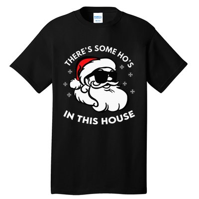 There's Some Ho's In This House Tall T-Shirt