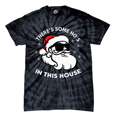 There's Some Ho's In This House Tie-Dye T-Shirt