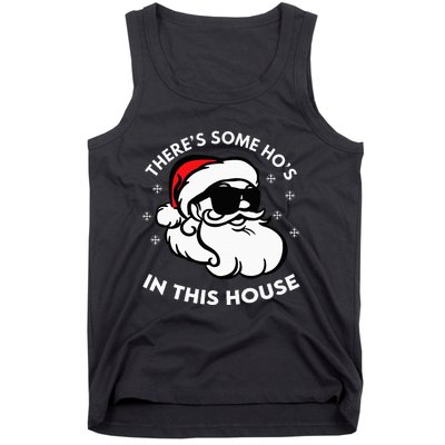 There's Some Ho's In This House Tank Top