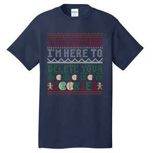 Tech Support Here To Delete Cookies Ugly Xmas Tall T-Shirt