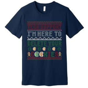 Tech Support Here To Delete Cookies Ugly Xmas Premium T-Shirt