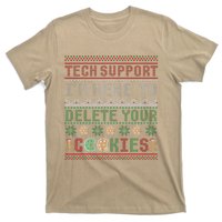 Tech Support Here To Delete Cookies Ugly Xmas T-Shirt