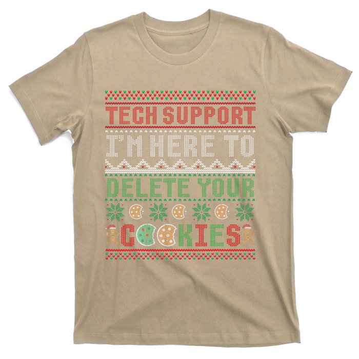 Tech Support Here To Delete Cookies Ugly Xmas T-Shirt