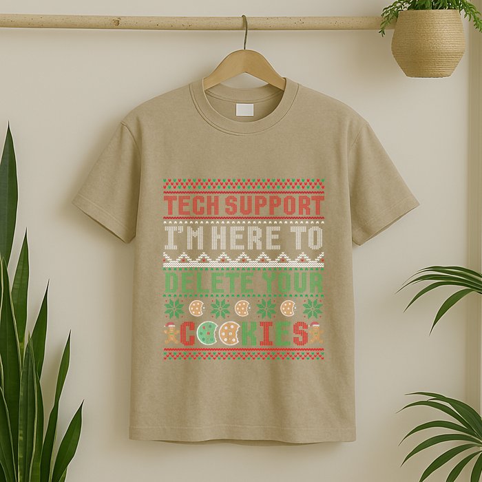 Tech Support Here To Delete Cookies Ugly Xmas T-Shirt