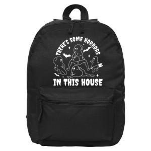 Theres Some Horrors In This House Funny Halloween 16 in Basic Backpack