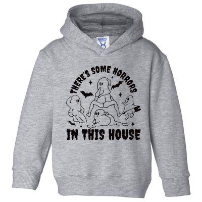 Theres Some Horrors In This House Funny Halloween Toddler Hoodie