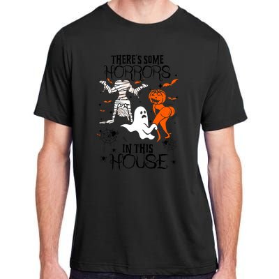 Theres Some Horrors In This House Halloween Gifts Adult ChromaSoft Performance T-Shirt