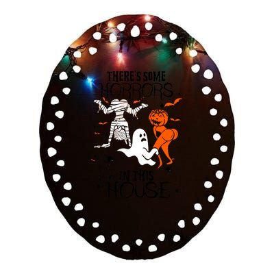 Theres Some Horrors In This House Halloween Gifts Ceramic Oval Ornament