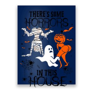 Theres Some Horrors In This House Halloween Gifts Poster