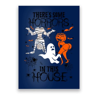 Theres Some Horrors In This House Halloween Gifts Poster