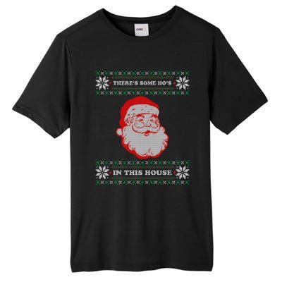 Theres Some Hos In This House Inappropriate Christmas Santa Tall Fusion ChromaSoft Performance T-Shirt