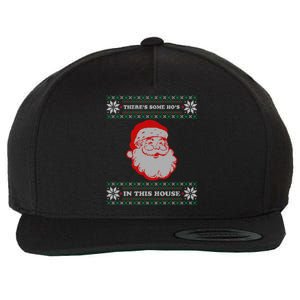 Theres Some Hos In This House Inappropriate Christmas Santa Wool Snapback Cap