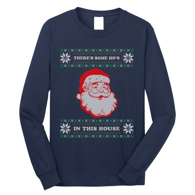 Theres Some Hos In This House Inappropriate Christmas Santa Long Sleeve Shirt