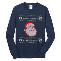 Theres Some Hos In This House Inappropriate Christmas Santa Tall Long Sleeve T-Shirt