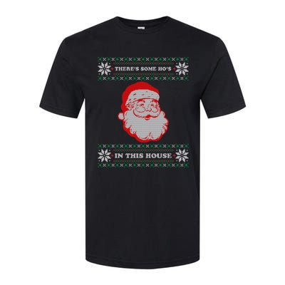 Theres Some Hos In This House Inappropriate Christmas Santa Softstyle CVC T-Shirt