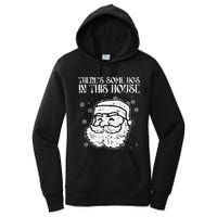 Theres Some Hos In This House Funny Christmas Xmas Women's Pullover Hoodie