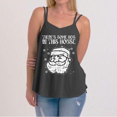 Theres Some Hos In This House Funny Christmas Xmas Women's Strappy Tank