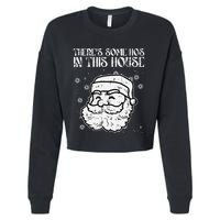 Theres Some Hos In This House Funny Christmas Xmas Cropped Pullover Crew