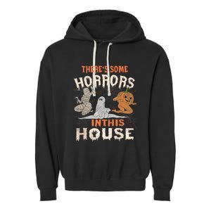 Theres Some Horrors In This House Halloween Pumpkin Ghost Trending Design Garment-Dyed Fleece Hoodie