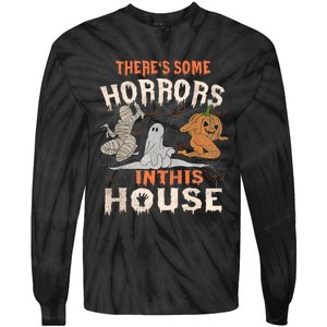 Theres Some Horrors In This House Halloween Pumpkin Ghost Trending Design Tie-Dye Long Sleeve Shirt