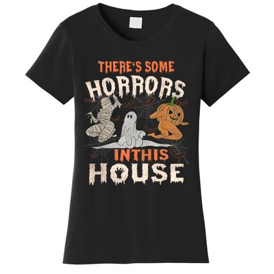 Theres Some Horrors In This House Halloween Pumpkin Ghost Trending Design Women's T-Shirt