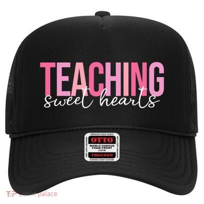 Teaching Sweet Hears Cute Valentine Teacher High Crown Mesh Back Trucker Hat