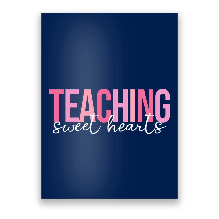 Teaching Sweet Hears Cute Valentine Teacher Poster
