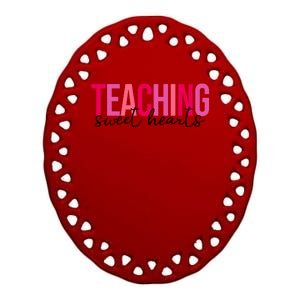 Teaching Sweet Hears Cute Valentine Teacher Ceramic Oval Ornament