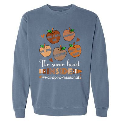 The Same Heart Inside Paraprofessional Black History Month Garment-Dyed Sweatshirt