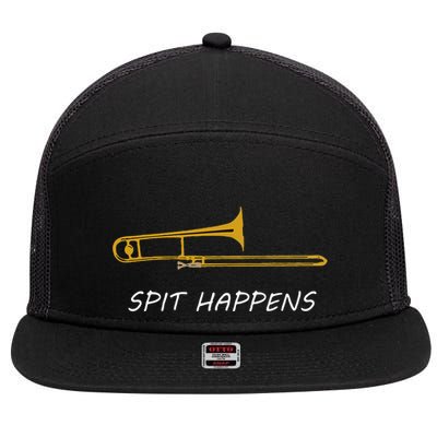 Trombone Spit Happens Trombone Player Gift 7 Panel Mesh Trucker Snapback Hat