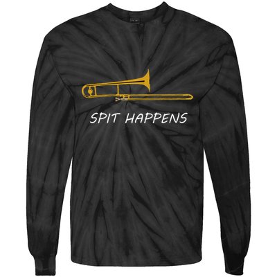 Trombone Spit Happens Trombone Player Gift Tie-Dye Long Sleeve Shirt