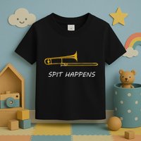 Trombone Spit Happens Trombone Player Gift Toddler T-Shirt