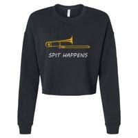 Trombone Spit Happens Trombone Player Gift Cropped Pullover Crew