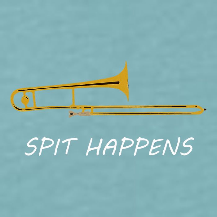 Trombone Spit Happens Trombone Player Gift Sueded Cloud Jersey T-Shirt